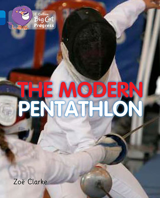 The Modern Pentathlon (Collins Big Cat Progress) By Zoë Clarke Cover Image