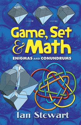 Game, Set and Math: Enigmas and Conundrums (Dover Brain Games: Math Puzzles)