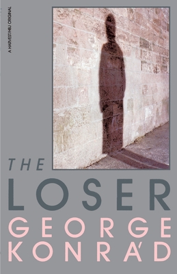 The Loser By George Konrád Cover Image