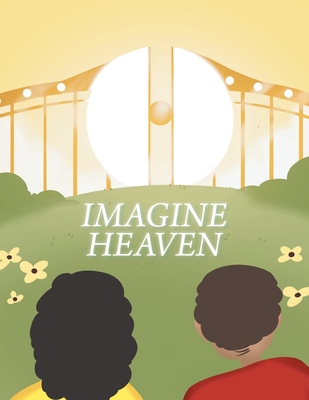 Imagine Heaven By Edna Henson Cover Image