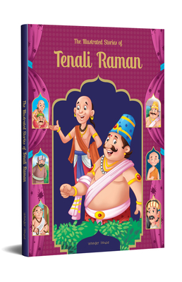 The Illustrated Stories of Tenali Raman (Classic Tales From India) Cover Image