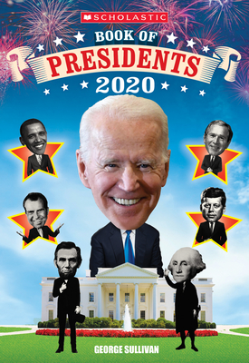 Scholastic Book of Presidents 2020 Cover Image