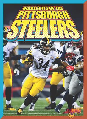 The Story of the Pittsburgh Steelers Book by Jim Whiting