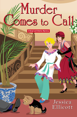 Murder Comes to Call (A Beryl and Edwina Mystery #4) By Jessica Ellicott Cover Image