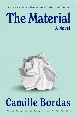 The Material: A Novel By Camille Bordas Cover Image