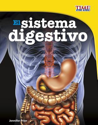 El Sistema Digestivo (Time for Kids En Espa)