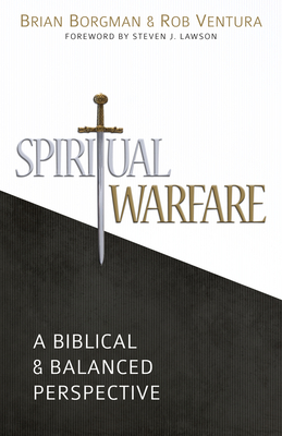 Spiritual Warfare: A Biblical and Balanced Perspective Cover Image