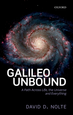 Galileo Unbound: A Path Across Life, the Universe and Everything Cover Image