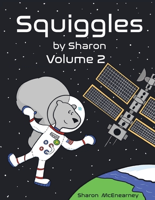 Squiggles by Sharon: Volume 2 By Sharon McEnearney Cover Image