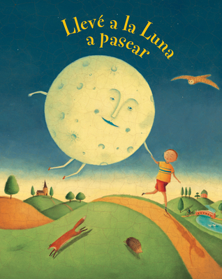 Lleve La Luna a Pasear By Carolyn Curtis, Alison Jay (Illustrator) Cover Image