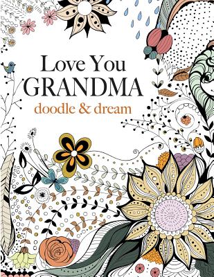 Love You GRANDMA: doodle & dream