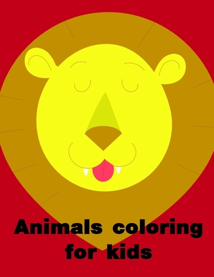 Coloring Book for Boys: Coloring Pages with Funny, Easy Learning and Relax  Pictures for Animal Lovers (Paperback)