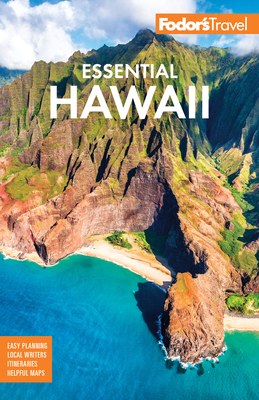 Fodor's Essential Hawaii (Full-Color Travel Guide #2) By Fodor's Travel Guides Cover Image
