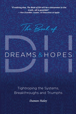 The Book of DH: Tightroping the Systems, Breakthroughs and Triumphs Cover Image