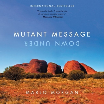 Mutant Message Down Under By Marlo Morgan, Eliza Foss (Read by) Cover Image
