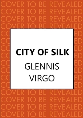 City of Silk: A Talented Seamstress, a Powerful Merchant and a Fierce Battle of Wills in Sixteenth-Century Bologna Cover Image