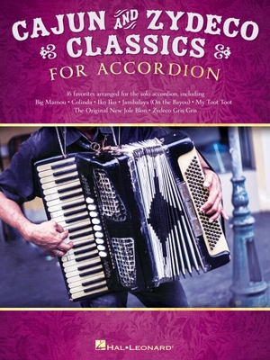 Cajun & Zydeco Classics for Accordion - Songbook with Accordion Solo Arrangements and Lyrics Cover Image