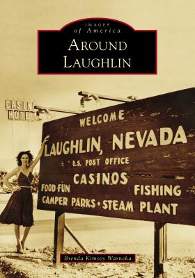 Around Laughlin (Images of America) Cover Image