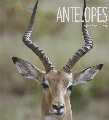 Antelopes (Living Wild) Cover Image