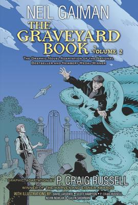 The Graveyard Book Graphic Novel: Volume 2 By Neil Gaiman, P. Craig Russell (Illustrator), P. Craig Russell Cover Image