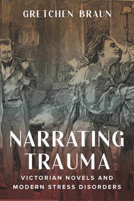 Narrating Trauma: Victorian Novels and Modern Stress Disorders Cover Image