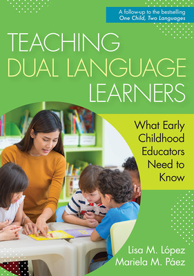 Teaching Dual Language Learners: What Early Childhood Educators Need to Know Cover Image