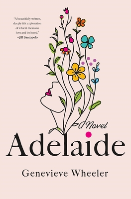 Adelaide: A Novel By Genevieve Wheeler Cover Image
