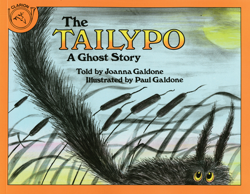 The Tailypo: A Ghost Story (Paul Galdone Nursery Classic)