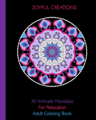 Mandalas Adult Coloring Book: 30 Stress Relieving Designs for Happiness  (Paperback)