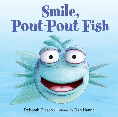 Smile, Pout-Pout Fish (A Pout-Pout Fish Mini Adventure #1)