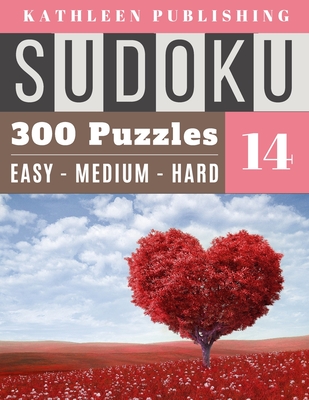 300 Sudoku Puzzles: Huge Sudoku Book 300 valentines day puzzle Games - 3 Diffilculty - 100 Easy 100 Medium 100 Hard For Beginner To Expert Cover Image