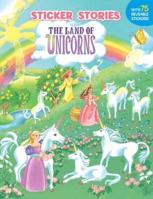 The Land of Unicorns (Sticker Stories)