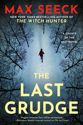 The Last Grudge (A Ghosts of the Past Novel #3) By Max Seeck Cover Image