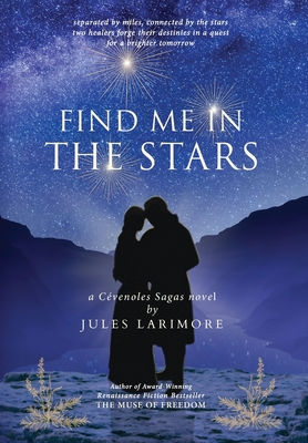 Cover for Find Me in the Stars: a Cevenoles Sagas novel (Huguenot Trilogy #2)