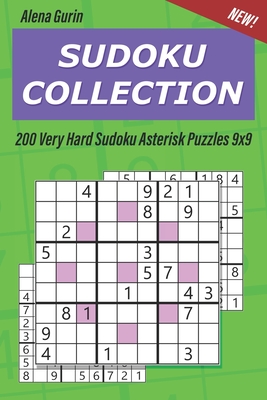 Sudoku Collection: 200 Very Hard Sudoku Asterisk Puzzles 9x9