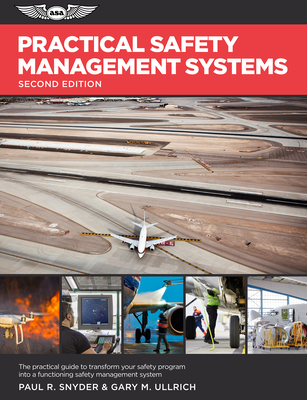 Practical Safety Management Systems: A Practical Guide to Transform Your Safety Program Into a Functioning Safety Management System By Paul R. Snyder, Gary M. Ullrich Cover Image