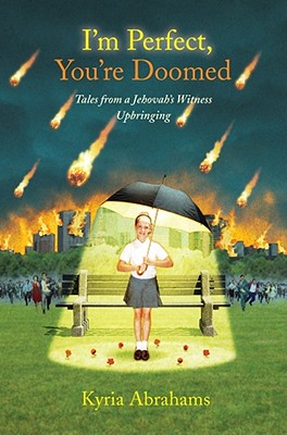 I'm Perfect, You're Doomed: Tales from a Jehovah's Witness Upbringing Cover Image