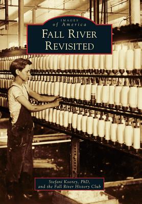 Fall River Revisited (Images of America)