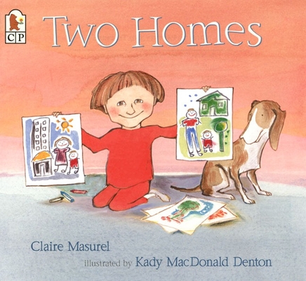 Two Homes By Claire Masurel, Kady MacDonald Denton (Illustrator) Cover Image
