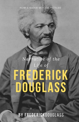 Narrative of the Life of FREDERICK DOUGLASS