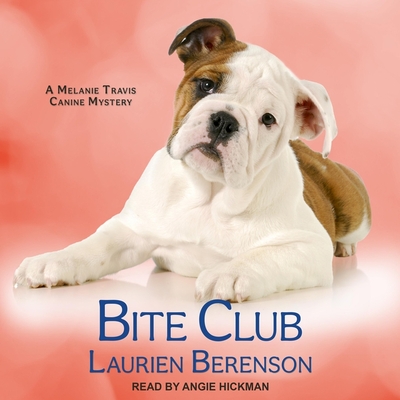 Bite Club By Laurien Berenson, Angie Hickman (Read by) Cover Image
