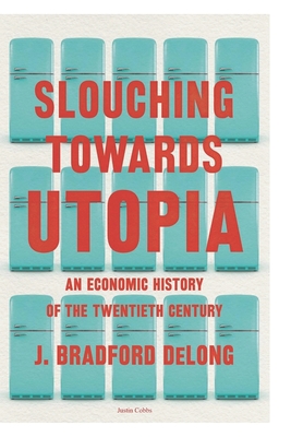 Slouching Towards Utopia Cover Image