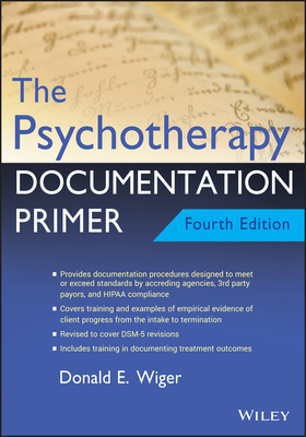 The Psychotherapy Documentation Primer By Donald E. Wiger Cover Image