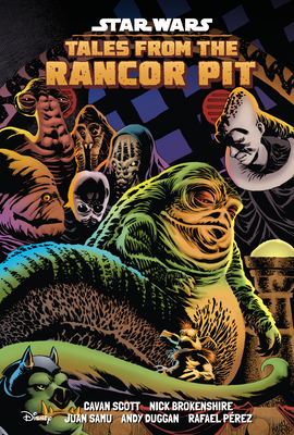 Star Wars: Tales from the Rancor Pit By Cavan Scott, Nick Brokenshire (Illustrator), Rafael Perez (Illustrator), Juan Samu (Illustrator), Andy Duggan (Illustrator) Cover Image