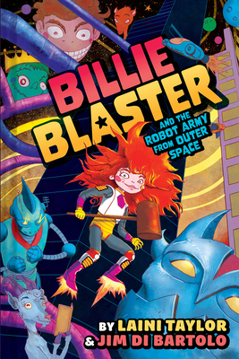 Billie Blaster and the Robot Army from Outer Space: A Graphic Novel Cover Image