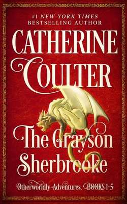 The Grayson Sherbrooke Otherworldly Adventures, Books 1-5 (Grayson Sherbrooke's Otherworldly Adventures #1) By Catherine Coulter Cover Image