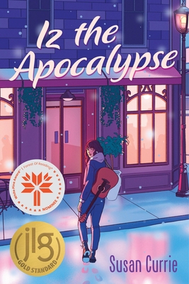 Iz the Apocalypse By Susan Currie Cover Image
