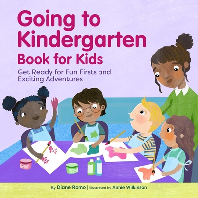 Going to Kindergarten Book for Kids!: Get Ready for Fun Firsts and Exciting Adventures Cover Image