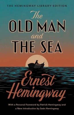 The Old Man and the Sea: The Hemingway Library Edition Cover Image