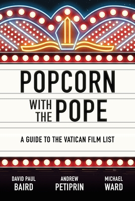 Popcorn with the Pope: A Guide to the Vatican Film List Cover Image